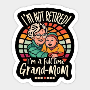 Full Time Grand Mom Sticker